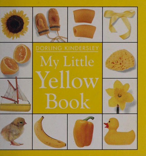 My Little Colour Library: Yellow