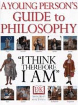 A Young Person's Guide to Philosophy