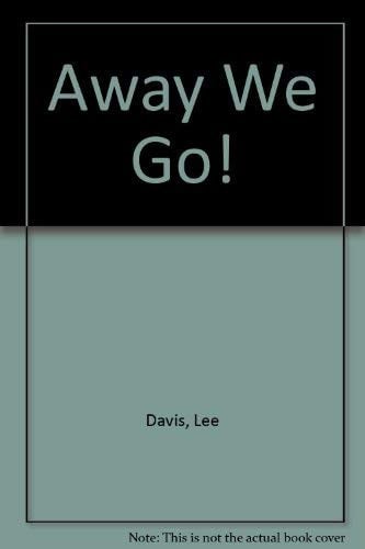 Away We Go!