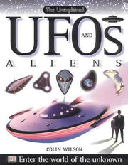 UFO's and Aliens: Enter the world of the unknown (The Unexplained)