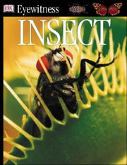 Eyewitness Guide: Insect (DK Eyewitness)