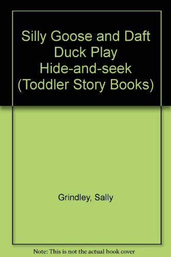 DK Toddler Story Book: Silly Goose Daft Duck