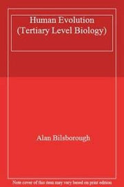 Human evolution (Tertiary Level Biology Series)