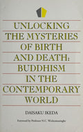 Unlocking the Mysteries of Birth and Death: Buddhism in the Contemporary World