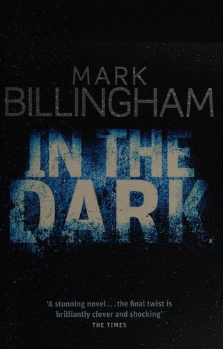 In The Dark: The most gripping thriller you'll read this year