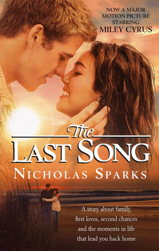 The Last Song: A story about family, first loves, second chances and the monments in life that lead you back home