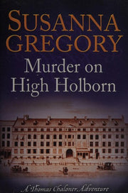 Murder on High Holborn: 9 (Adventures of Thomas Chaloner)