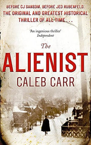 The Alienist: Number 1 in series (Laszlo Kreizler & John Schuyler Moore)