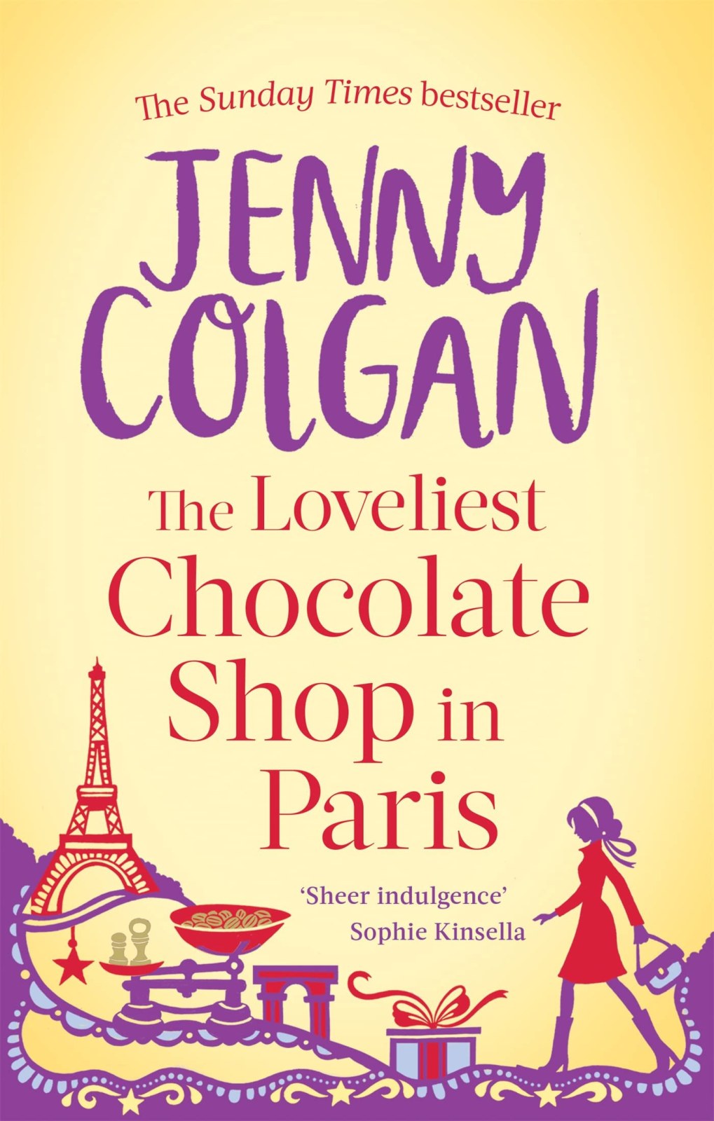 The Loveliest Chocolate Shop in Paris: From the bestselling author of feel-good romance