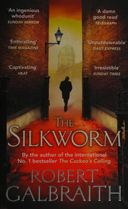 The Silkworm: Cormoran Strike Book 2