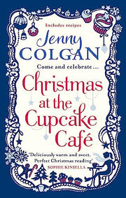 Christmas at the Cupcake Café: From the bestselling author of feel-good festive fiction (Christmas Fiction)