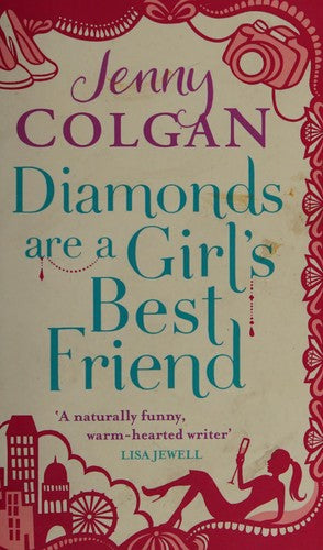 Diamonds Are A Girl's Best Friend: From the bestselling author of feel-good romance