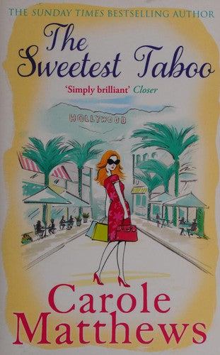 The Sweetest Taboo: The perfect Hollywood rom-com from the Sunday Times bestseller