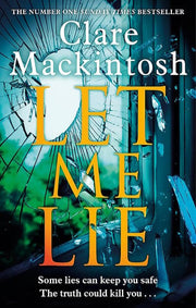 Let Me Lie: The Number One Sunday Times Bestseller