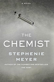 The Chemist: The compulsive, action-packed new thriller from the author of Twilight