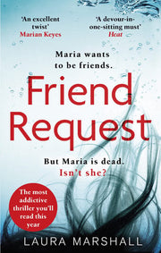 Friend Request: The utterly addictive psychological thriller with a twist you won't see coming!