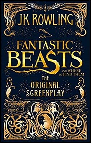 Fantastic Beasts and Where to Find Them: The Original Screenplay (Fantastic Beasts, 1)
