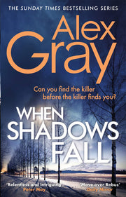 When Shadows Fall: Book 17 in the Sunday Times bestselling crime series (DSI William Lorimer)