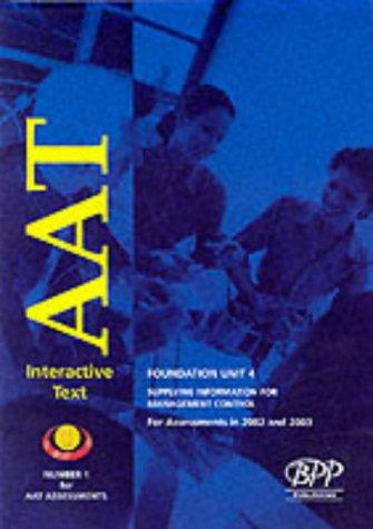 Devolved Assessment Kit (2002) (Aat Foundation Stage Unit 4 - Supplying Information for Management Control)