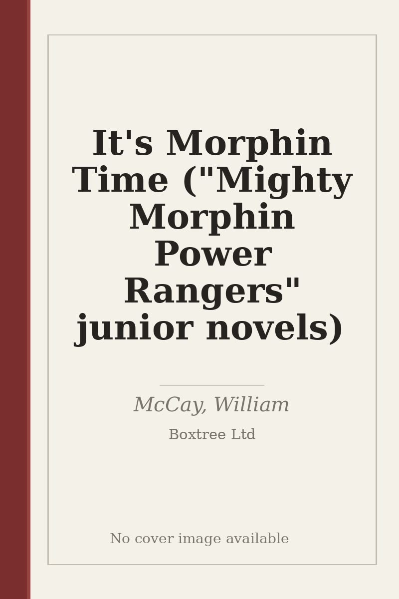 It's Morphin Time ("Mighty Morphin Power Rangers" junior novels) - no cover image available