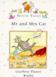 Mr.& Mrs. Cat: v. 3 (Mouse Tales)