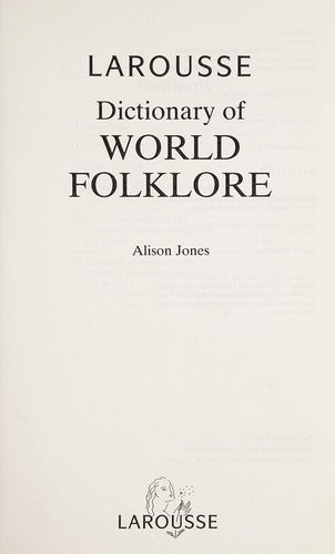 Larousse Dictionary of World Folklore