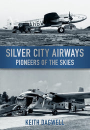 Silver City Airways: Pioneer of the Skies