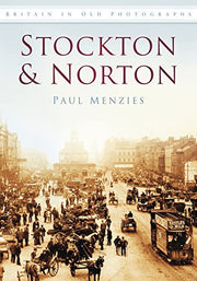 Around Stockton & Norton (Britain in Old Photographs (History Press))