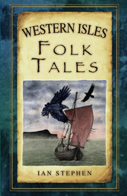 Western Isles Folk Tales (Folk Tales: United Kingdom)