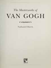 The Masterworks of Van Gogh