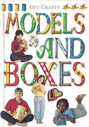 Models and Boxes (Get Crafty)