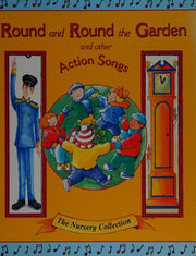 Sing a Song of Sixpence and Other Sing-along Songs (The nursery collection)