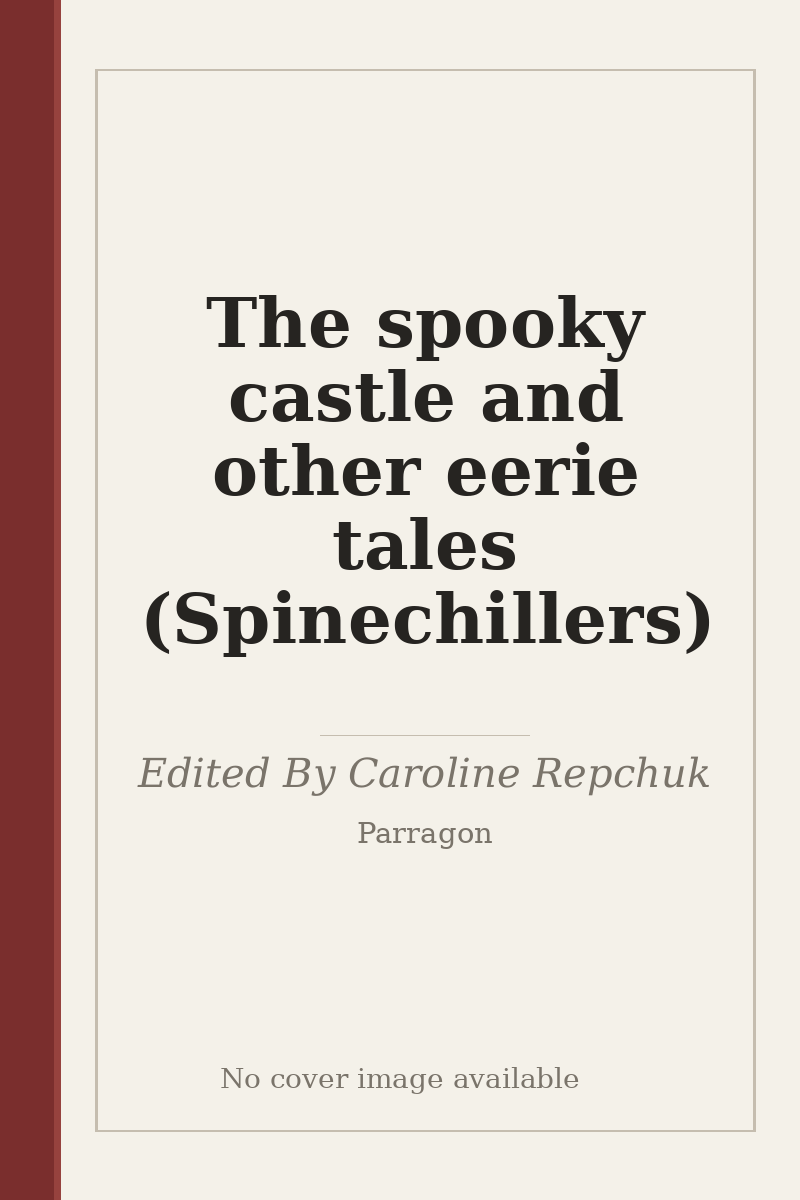 The spooky castle and other eerie tales (Spinechillers) - no cover image available