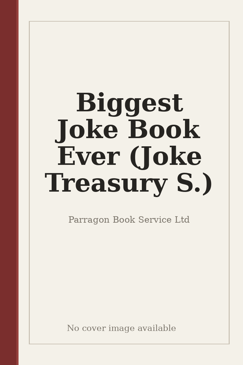 Biggest Joke Book Ever (Joke Treasury S.) - no cover image available