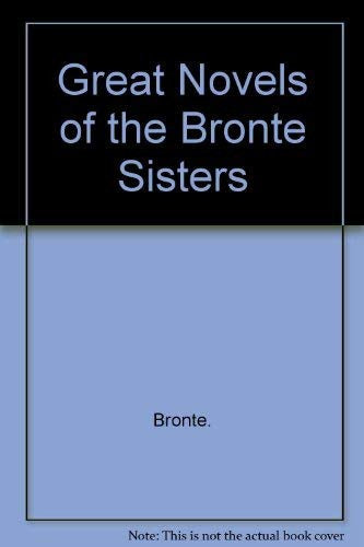 Great Novels of the Bronte Sisters