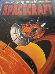 Spacecraft (Mighty Machines)