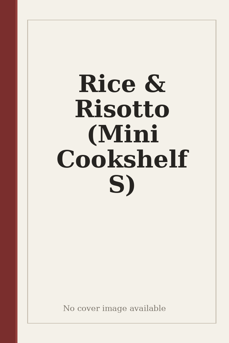 Rice & Risotto (Mini Cookshelf S) - no cover image available