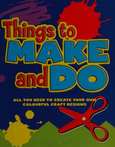 Things to Make and Do