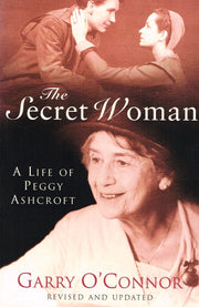 The Secret Woman: A Life of Peggy Ashcroft