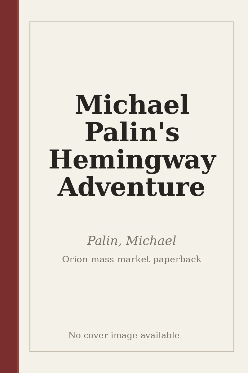 Michael Palin's Hemingway Adventure - no cover image available