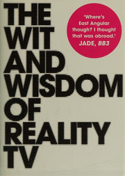 The Wit And Wisdom Of Reality TV