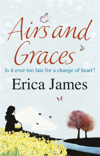 Airs and Graces: The gorgeously engrossing novel of second chances