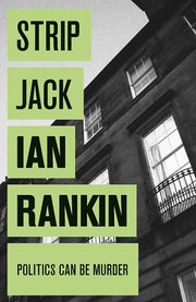 Strip Jack: The number one bestselling series that inspired BBC One’s REBUS (A Rebus Novel)