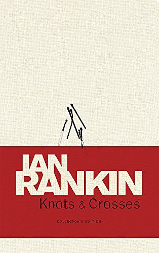 Knots And Crosses (A Rebus Novel)