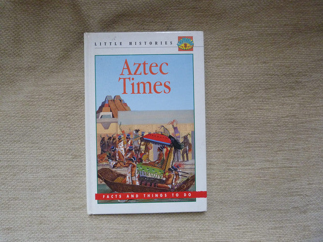 Aztec Times (Little Histories S.)