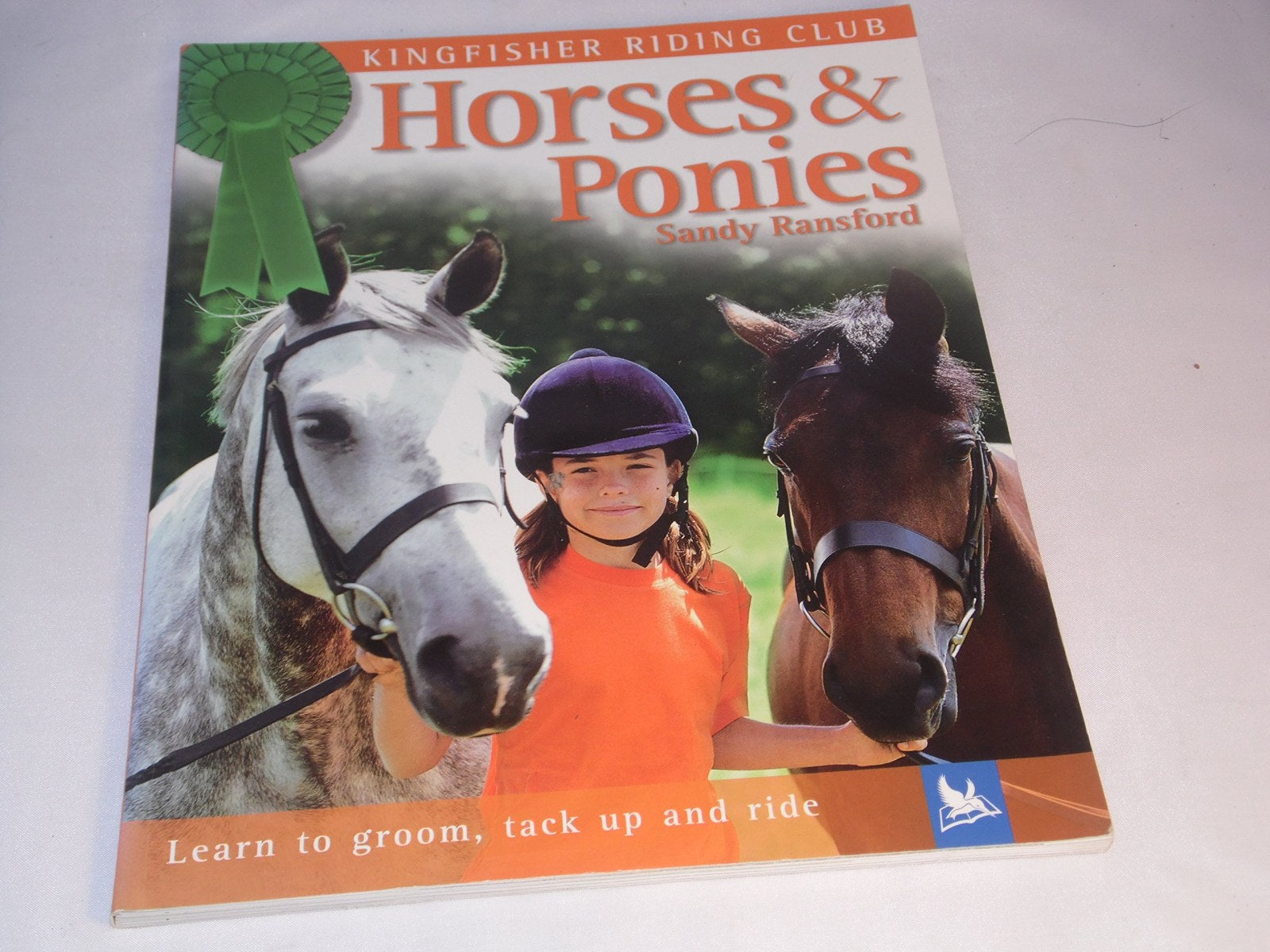 Horses and Ponies: A General Introduction (Kingfisher Riding Club S.)