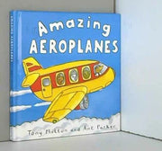 Amazing Aeroplanes