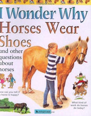 I Wonder Why Horses Wear Shoes