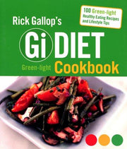 Rick Gallop's Gi Diet Green-Light Cookbook