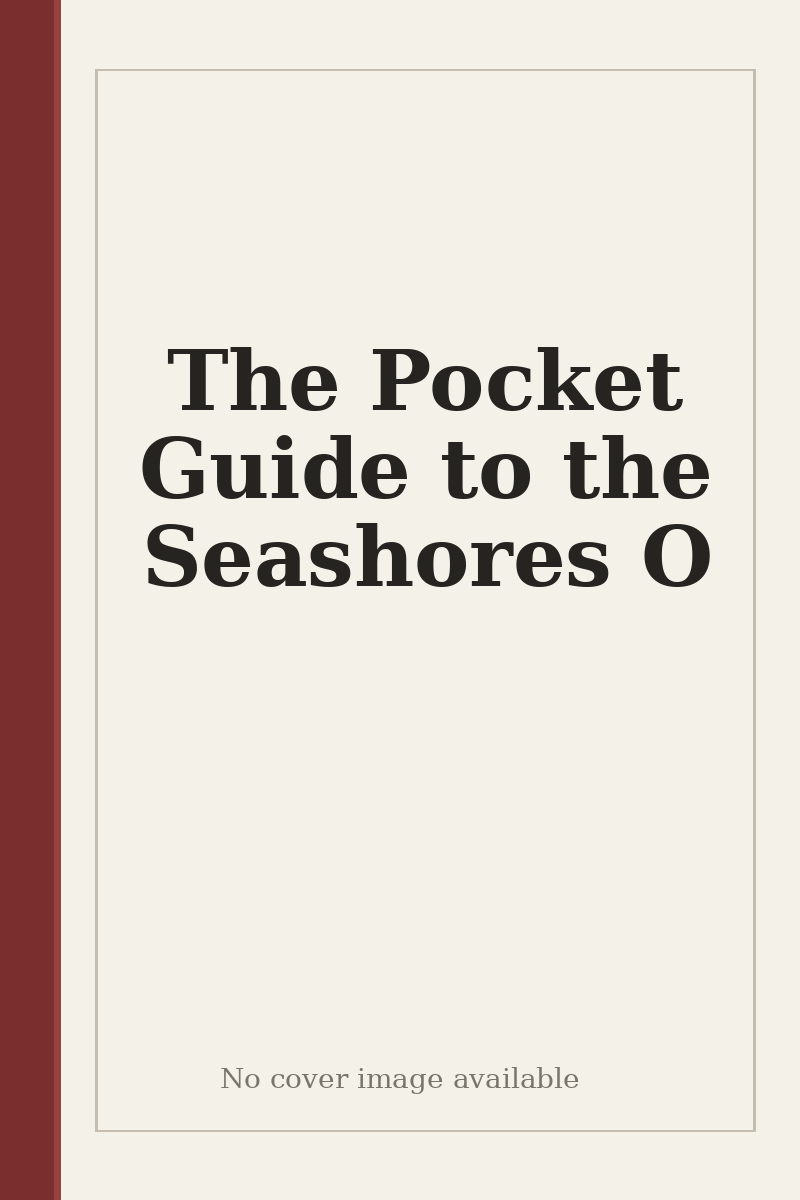 The Pocket Guide to the Seashores O - no cover image available